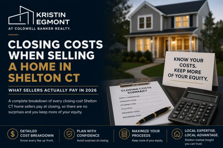 Closing Costs When Selling a Home in Shelton CT What Sellers Pay in 2026