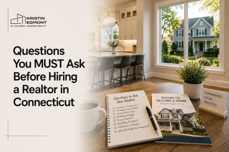 Questions You MUST Ask Before Hiring a Realtor in Connecticut (2026 Guide)