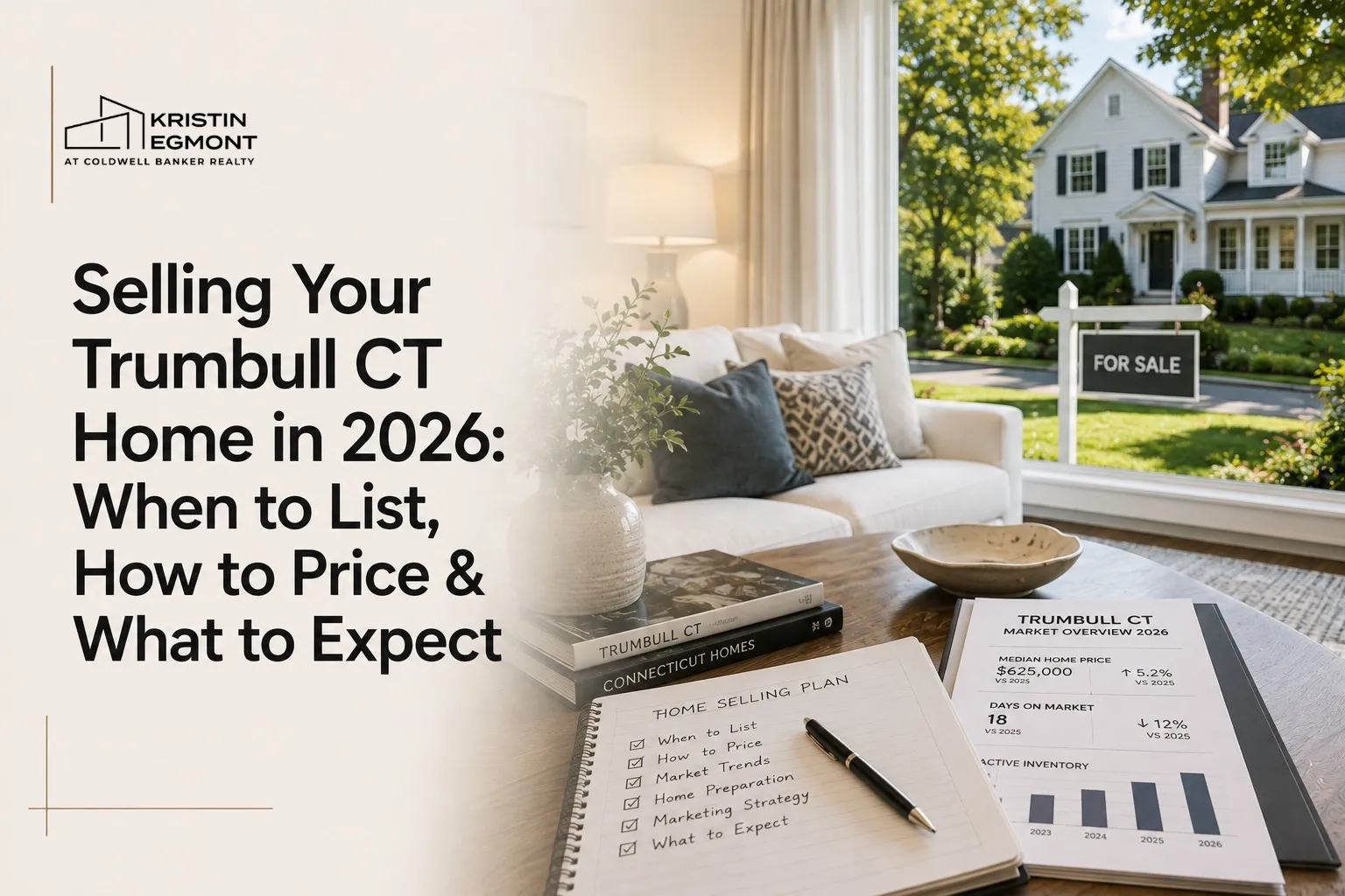 Selling Your Trumbull CT Home in 2026 When to List, Price & Maximize Value